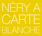 Nery a Carte Blanche